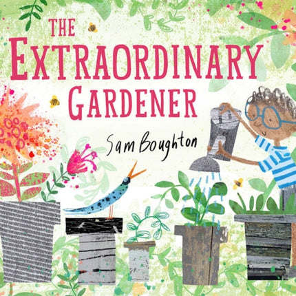 The Extraordinary Gardener