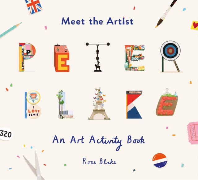 Meet the Artist: Peter Blake: An Art Activity Book