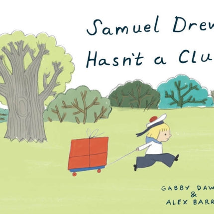 Samuel Drew Hasn't a Clue