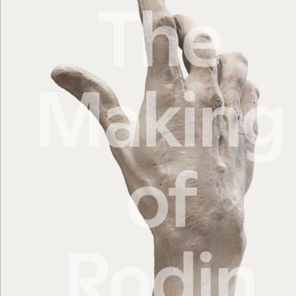 The Making of Rodin