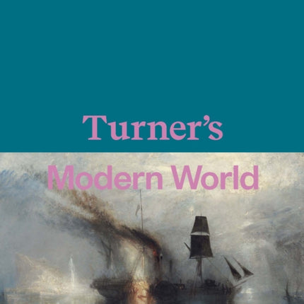 Turner's Modern World