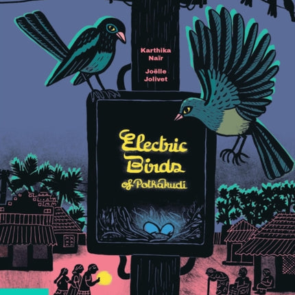 Electric Birds of Pothakudi