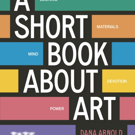 A Short Book About Art Expanded Edition