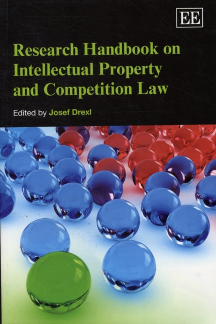 Research Handbook on Intellectual Property and Competition Law