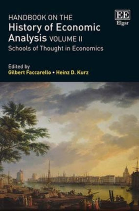 Handbook on the History of Economic Analysis Volume II: Schools of Thought in Economics