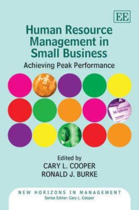 Human Resource Management in Small Business: Achieving Peak Performance