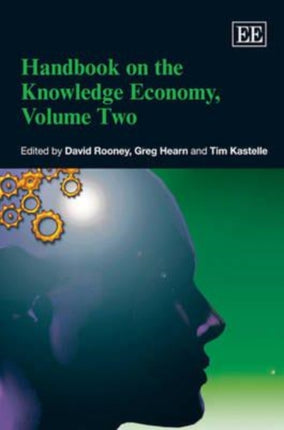 Handbook on the Knowledge Economy, Volume Two