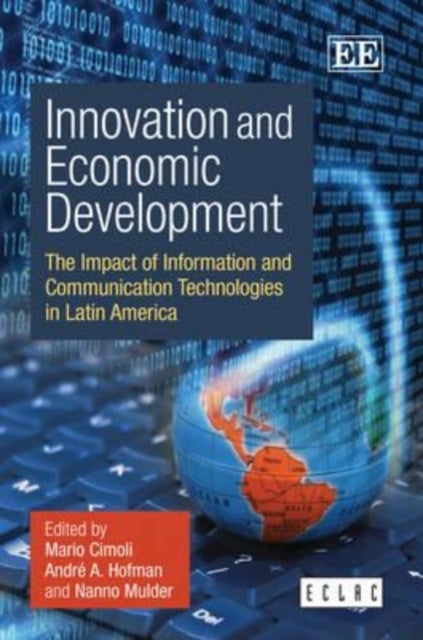 Innovation and Economic Development: The Impact of Information and Communication Technologies in Latin America