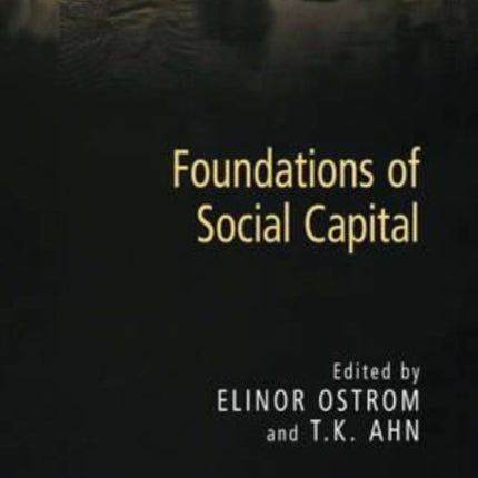 Foundations of Social Capital