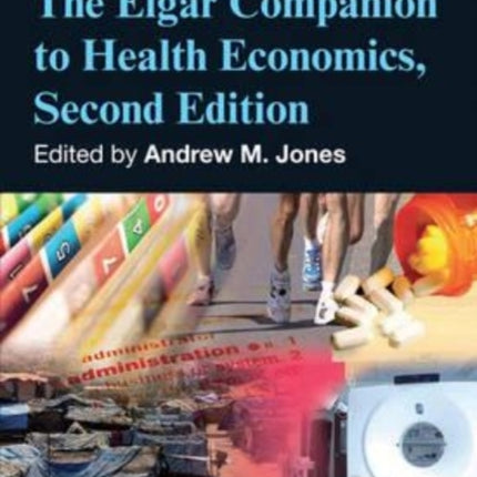 The Elgar Companion to Health Economics, Second Edition