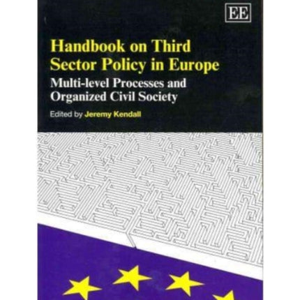 Handbook on Third Sector Policy in Europe: Multi-level Processes and Organized Civil Society