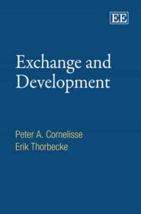 Exchange and Development: An Anatomy of Economic Transactions