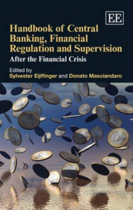 Handbook of Central Banking, Financial Regulation and Supervision: After the Financial Crisis