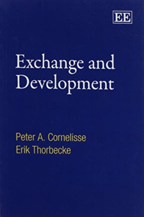 Exchange and Development: An Anatomy of Economic Transactions