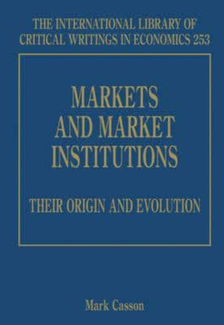 Markets and Market Institutions: Their Origin and Evolution