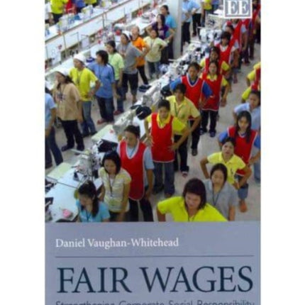 Fair Wages: Strengthening Corporate Social Responsibility