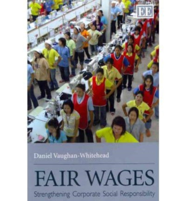 Fair Wages: Strengthening Corporate Social Responsibility