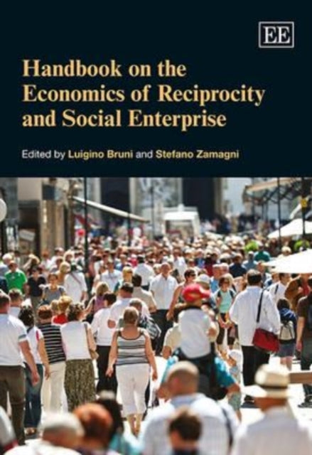 Handbook on the Economics of Reciprocity and Social Enterprise