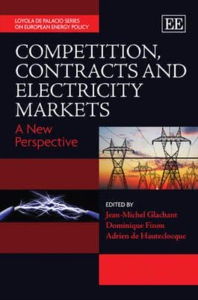 Competition, Contracts and Electricity Markets: A New Perspective