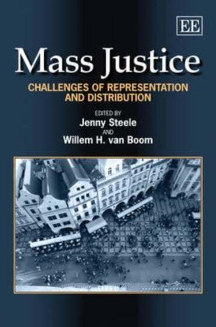 Mass Justice: Challenges of Representation and Distribution