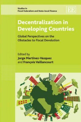 Decentralization in Developing Countries: Global