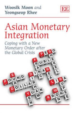 Asian Monetary Integration: Coping with a New