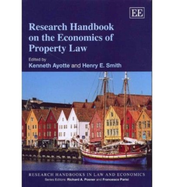 Research Handbook on the Economics of Property Law