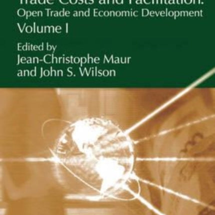 Trade Costs and Facilitation: Open Trade and Economic Development