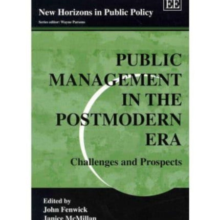 Public Management in the Postmodern Era: Challenges and Prospects