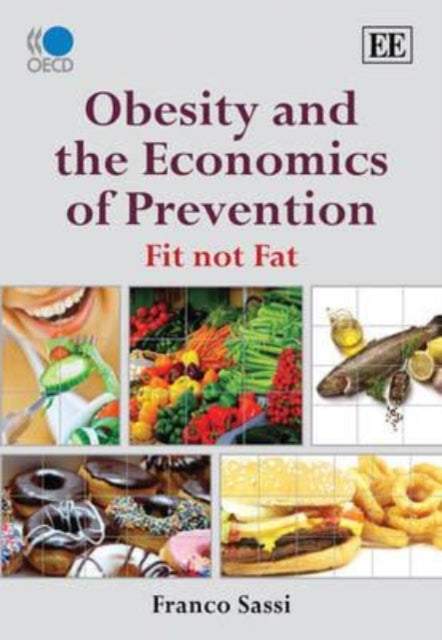 Obesity and the Economics of Prevention: Fit not Fat