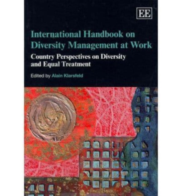 International Handbook on Diversity Management at Work: Country Perspectives on Diversity and Equal Treatment