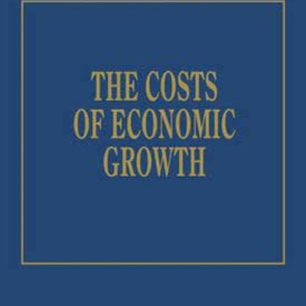 The Costs of Economic Growth