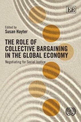 The Role of Collective Bargaining in the Global