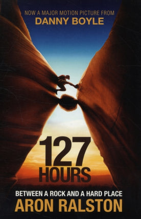 127 Hours: Between a Rock and a Hard Place