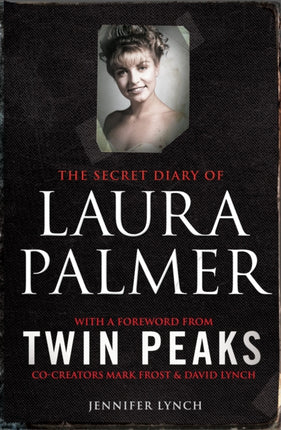 The Secret Diary of Laura Palmer: the gripping must-read for Twin Peaks fans