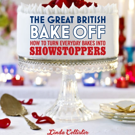 The Great British Bake Off: How to turn everyday bakes into showstoppers