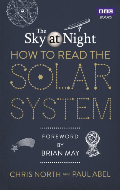 The Sky at Night: How to Read the Solar System: A