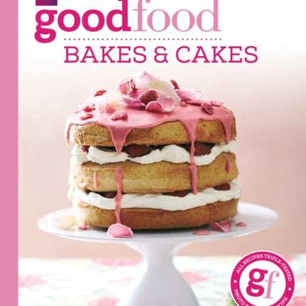 Good Food: Bakes & Cakes