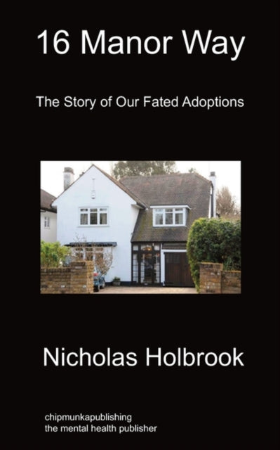 16 Manor Way: The Story of Our Fated Adoptions