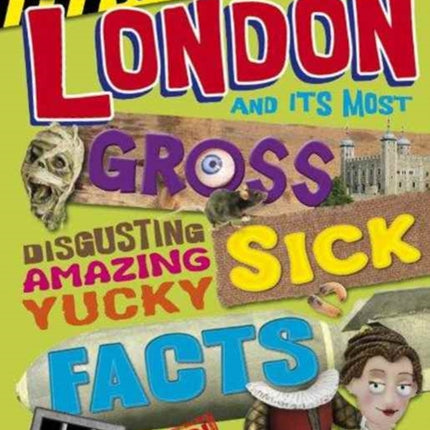 London Yucky Sick Facts