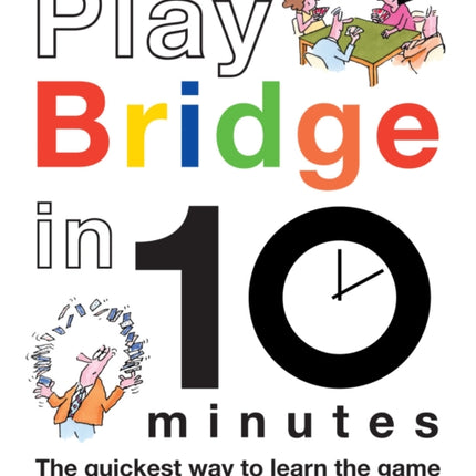 Play Bridge in 10 Minutes