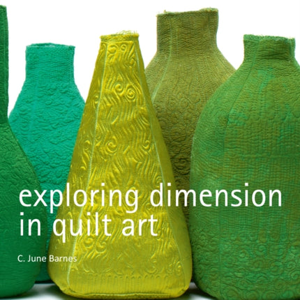 Exploring Dimension in Quilt Art