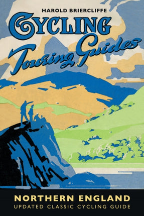 Cycling Touring Guide: Northern England: revised