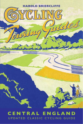 Cycling Touring Guide: Central England: revised