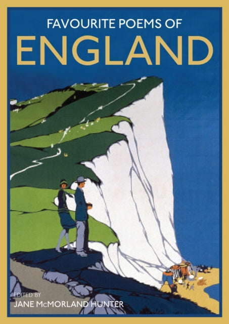 Favourite Poems of England: a collection to celebrate this green and pleasant land