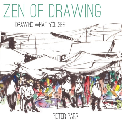 Zen of Drawing: How to Draw What You See