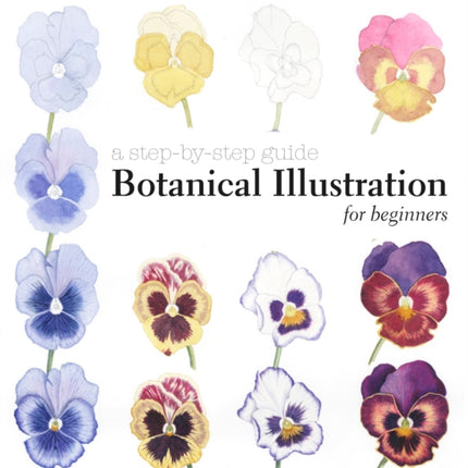 Botanical Illustration for Beginners: A Step-by-Step Guide