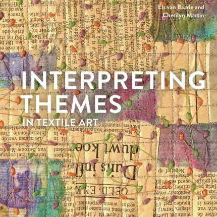 Interpreting Themes in Textile Art