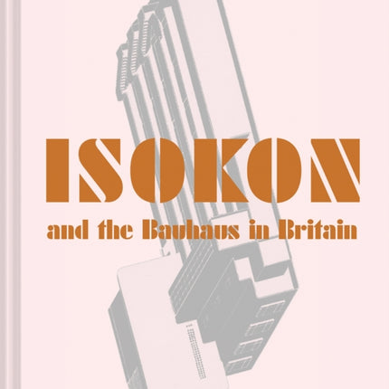 Isokon and the Bauhaus in Britain