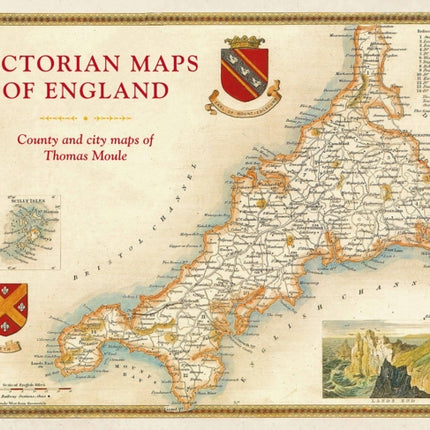 Victorian Maps of England: The county and city maps of Thomas Moule